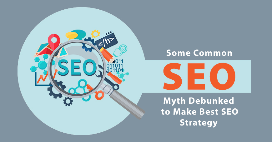 Seo Myths debunked to make best SEO strategy