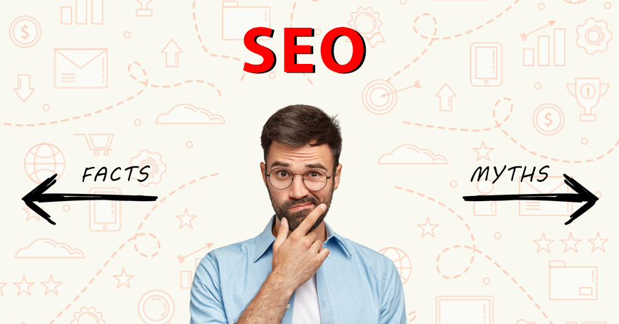 Clear Seo facts and ignore these SEO myths