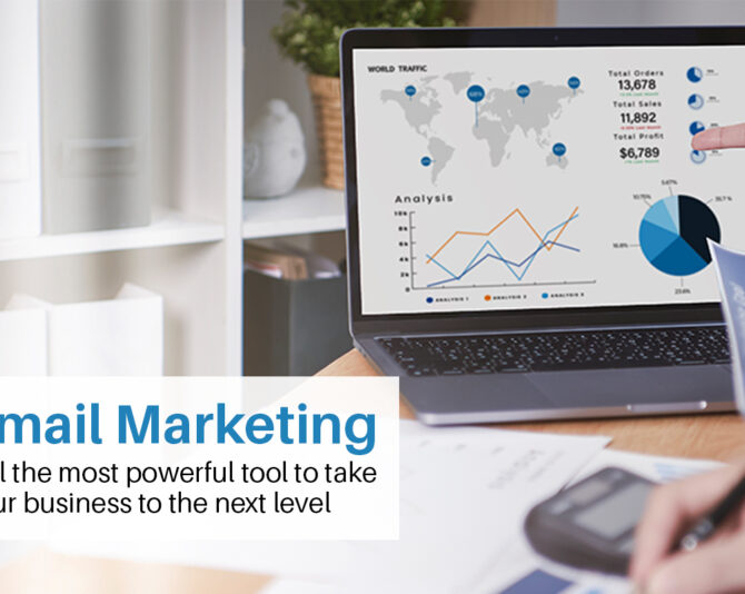 Email Marketing: Still the most powerful tool to take your business to the next level